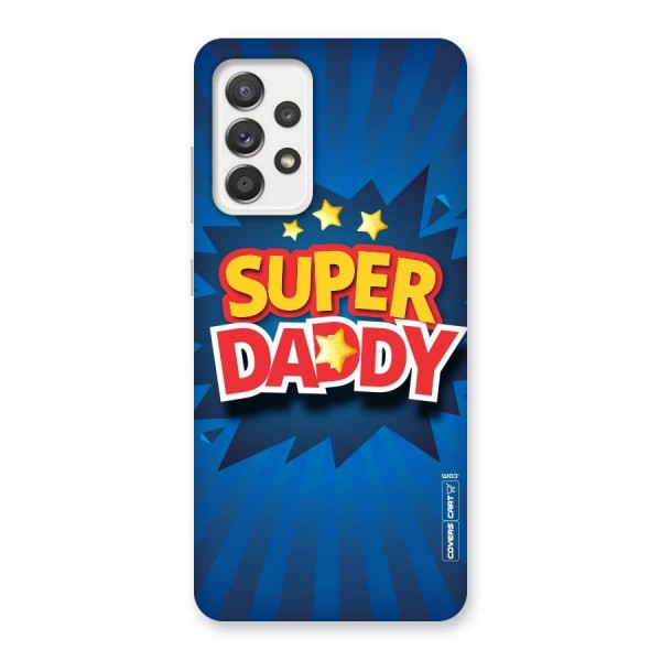 Super Daddy Back Case for Galaxy A52