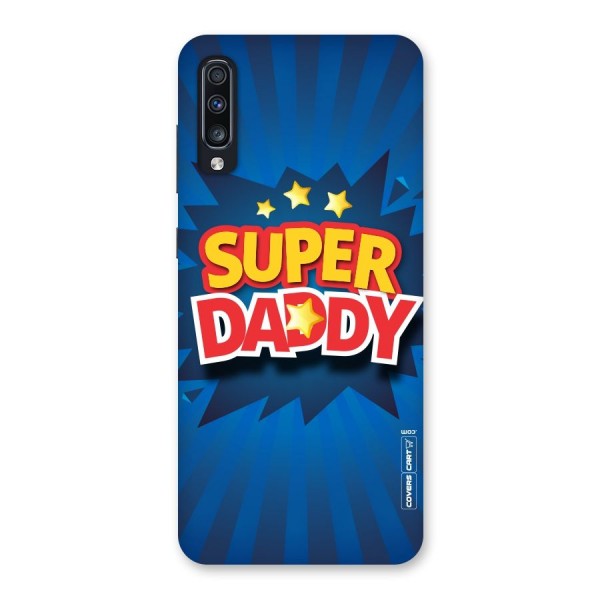 Super Daddy Back Case for Galaxy A70