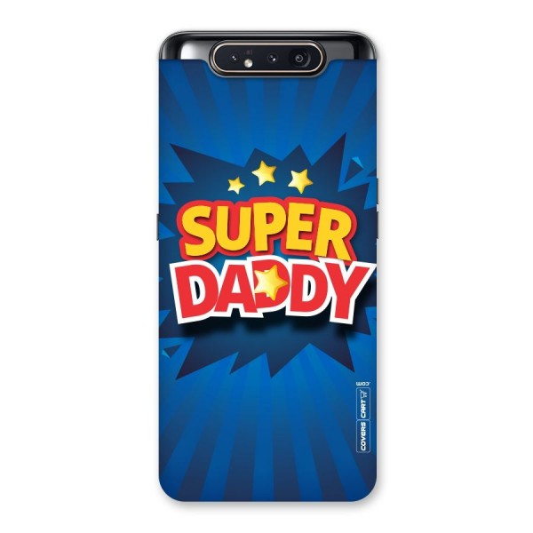 Super Daddy Back Case for Galaxy A80