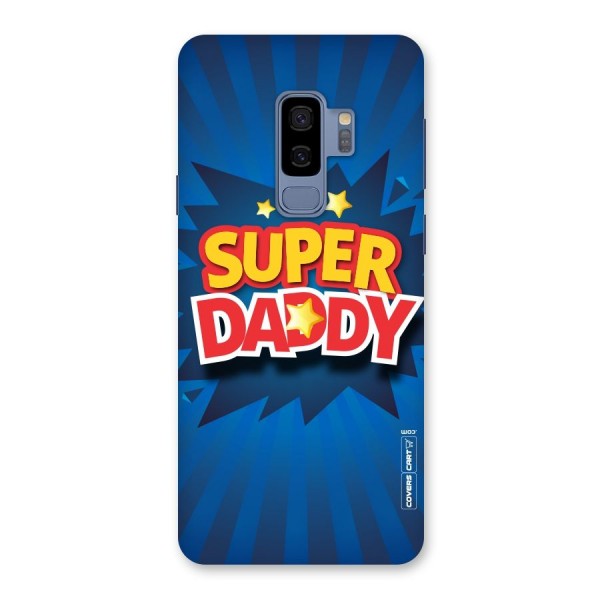 Super Daddy Back Case for Galaxy S9 Plus