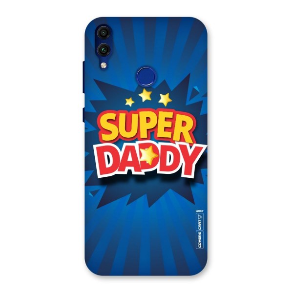 Super Daddy Back Case for Honor 8C