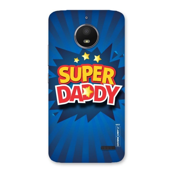 Super Daddy Back Case for Moto E4