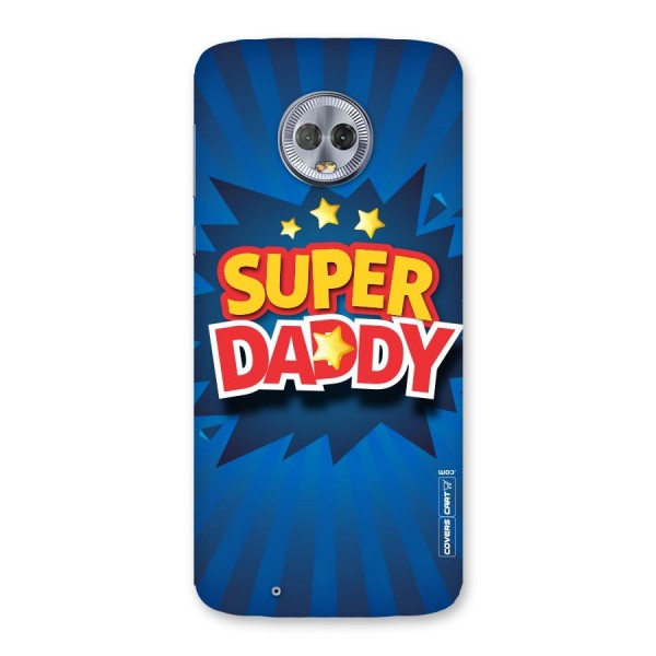 Super Daddy Back Case for Moto G6