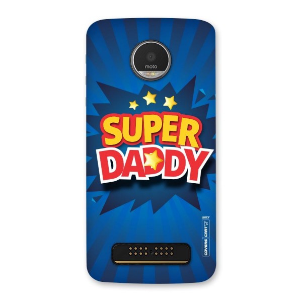 Super Daddy Back Case for Moto Z Play