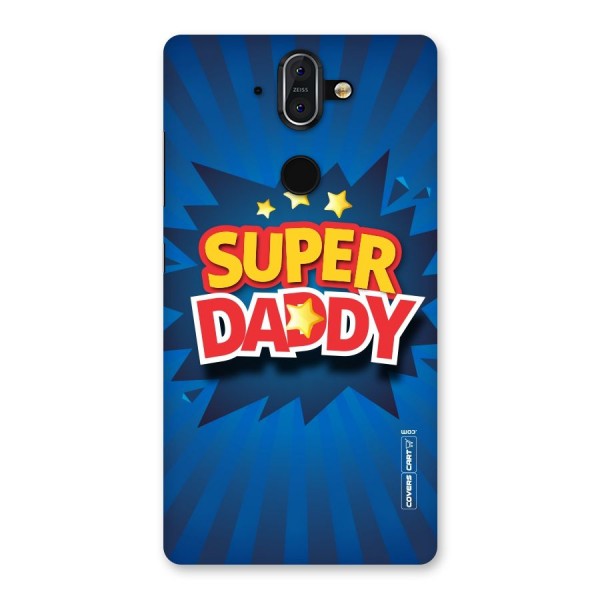 Super Daddy Back Case for Nokia 8 Sirocco