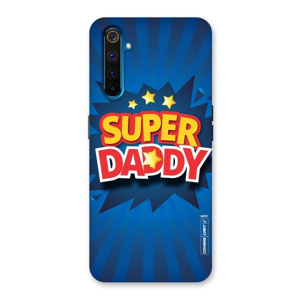 Super Daddy Back Case for Realme 6 Pro