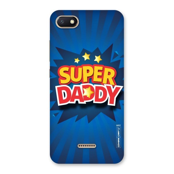 Super Daddy Back Case for Redmi 6A