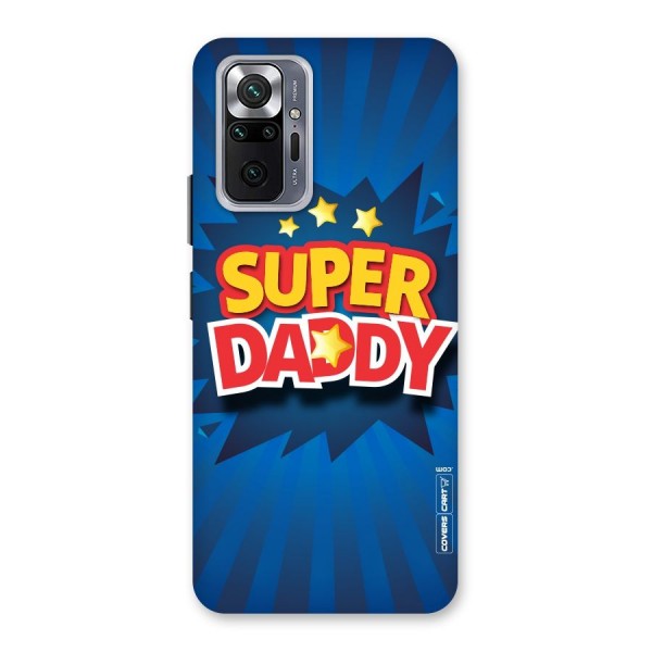 Super Daddy Back Case for Redmi Note 10 Pro