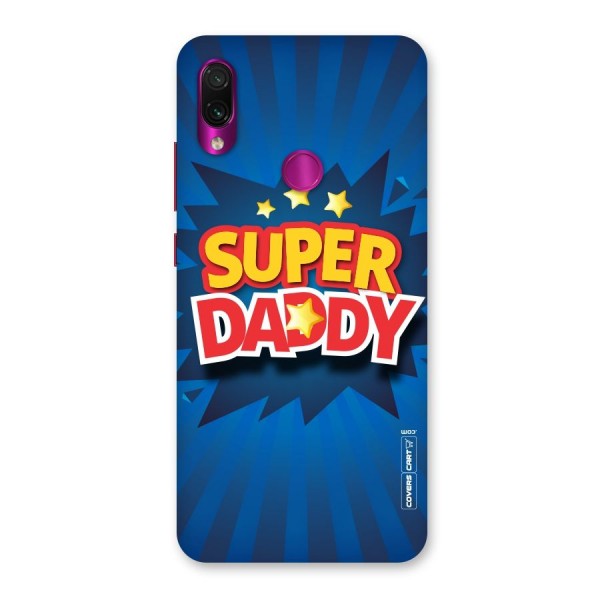 Super Daddy Back Case for Redmi Note 7 Pro