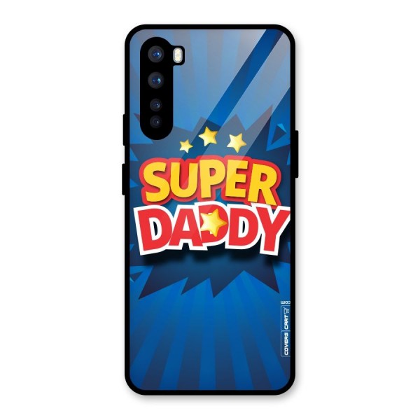 Super Daddy Glass Back Case for OnePlus Nord