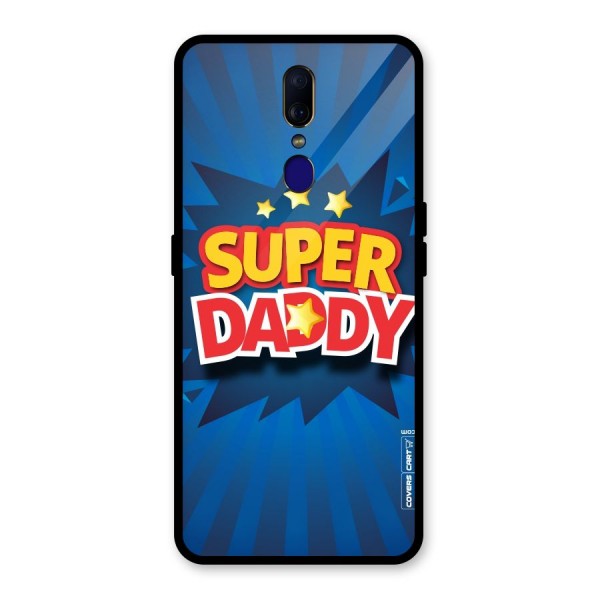 Super Daddy Glass Back Case for Oppo F11