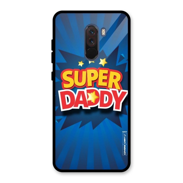 Super Daddy Glass Back Case for Poco F1