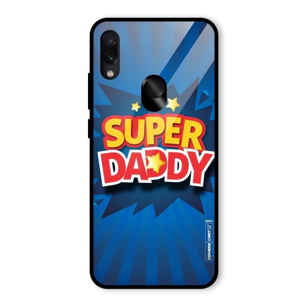 Super Daddy Glass Back Case for Redmi Note 7