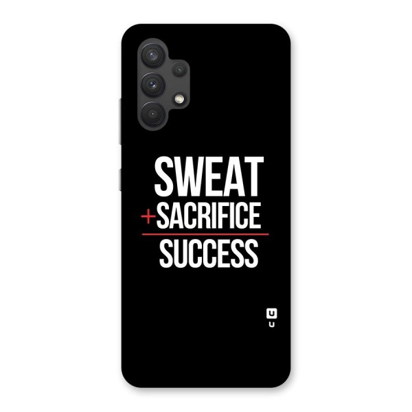 Sweat Sacrifice Success Back Case for Galaxy A32