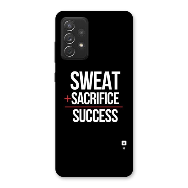 Sweat Sacrifice Success Back Case for Galaxy A72