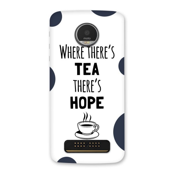 Tea Hope Back Case for Moto Z Play