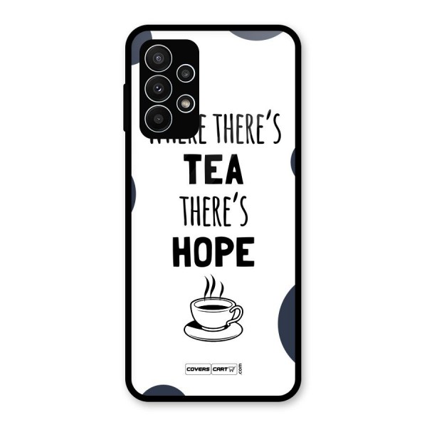 Tea Hope Glass Back Case for Galaxy A23