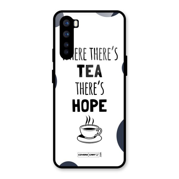 Tea Hope Glass Back Case for OnePlus Nord