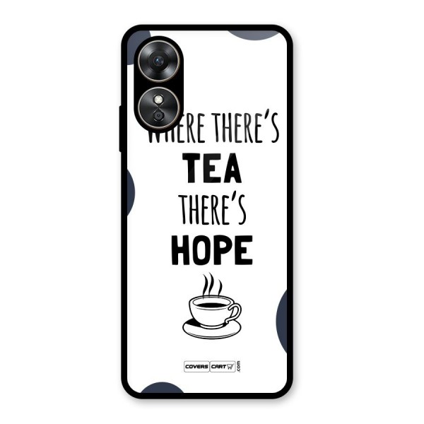 Tea Hope Glass Back Case for Oppo A17