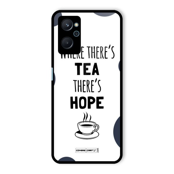 Tea Hope Glass Back Case for Realme 9i