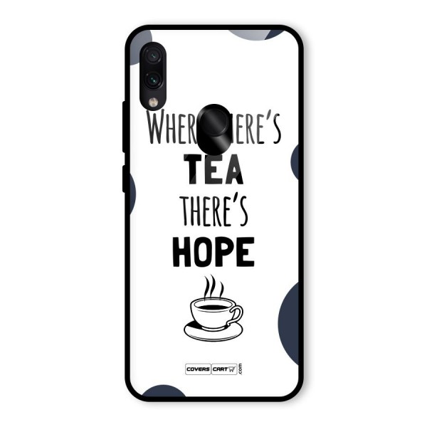 Tea Hope Glass Back Case for Redmi Note 7