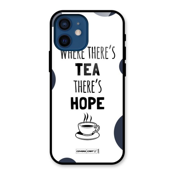 Tea Hope Glass Back Case for iPhone 12 Mini