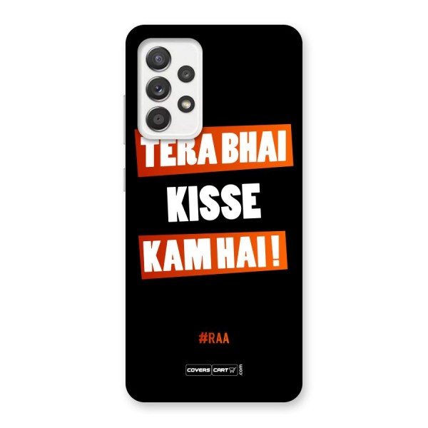 Tera Bhai Raftaar Back Case for Galaxy A52