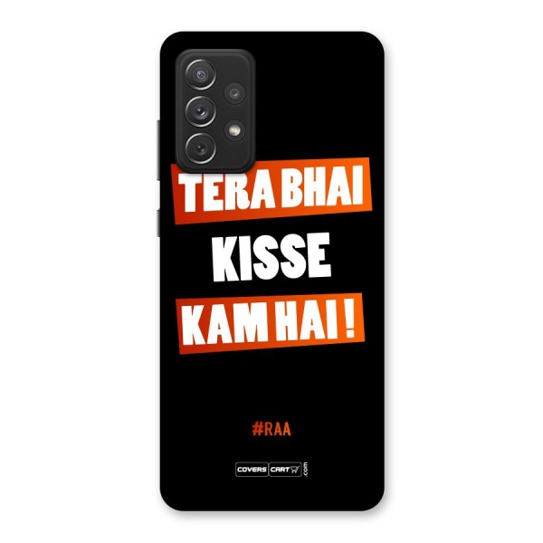 Tera Bhai Raftaar Back Case for Galaxy A72