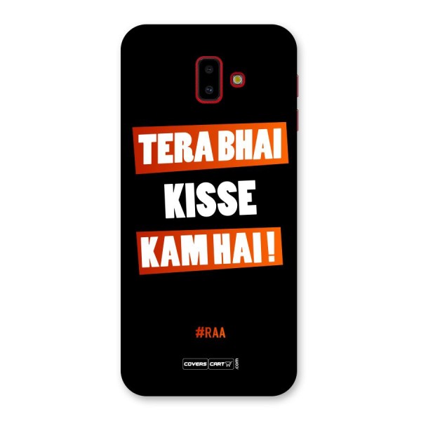 Tera Bhai Raftaar Back Case for Galaxy J6 Plus