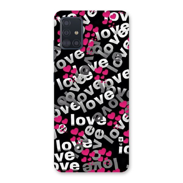 Too Much Love Back Case for Galaxy A51