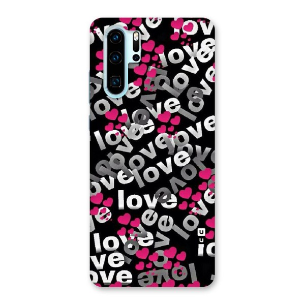 Too Much Love Back Case for Huawei P30 Pro