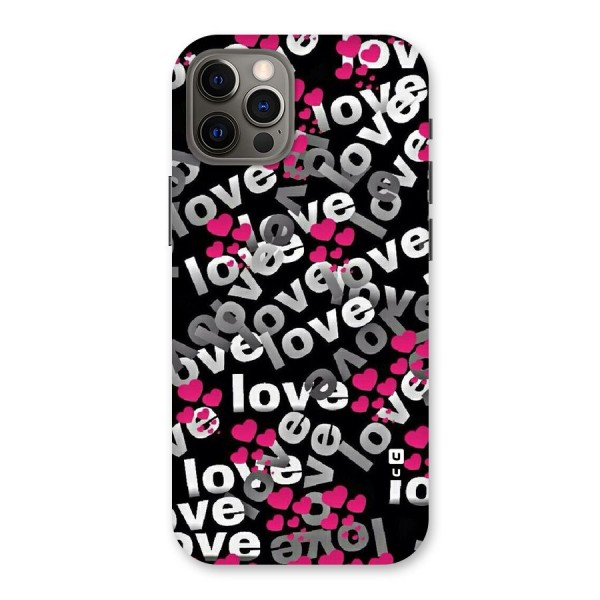 Too Much Love Back Case for iPhone 12 Pro