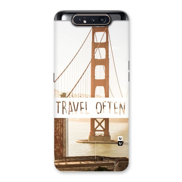 Travel Often Back Case for Galaxy A80