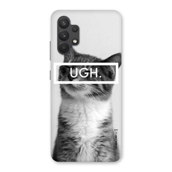 Ugh Kitty Back Case for Galaxy A32