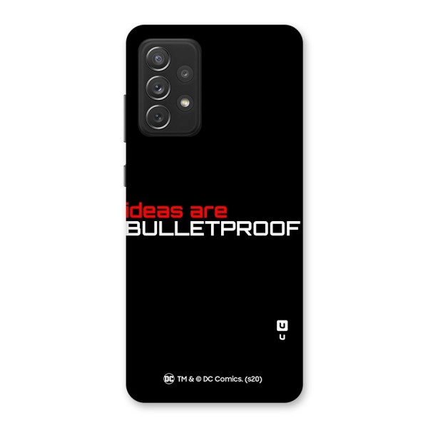 Vendetta Ideas are Bulletproof Back Case for Galaxy A72