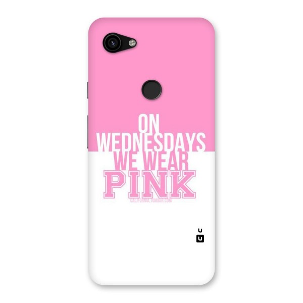 Wear Pink Back Case for Google Pixel 3a XL