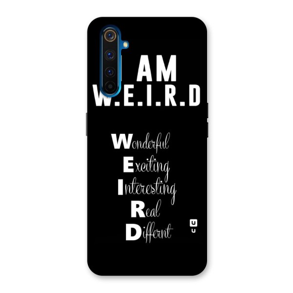 Weird Me Back Case for Realme 6 Pro