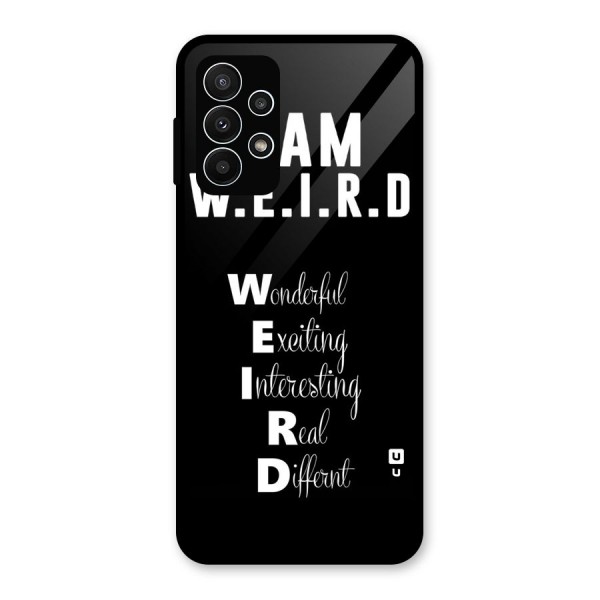 Weird Me Glass Back Case for Galaxy A23