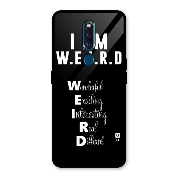 Weird Me Glass Back Case for Oppo F11 Pro