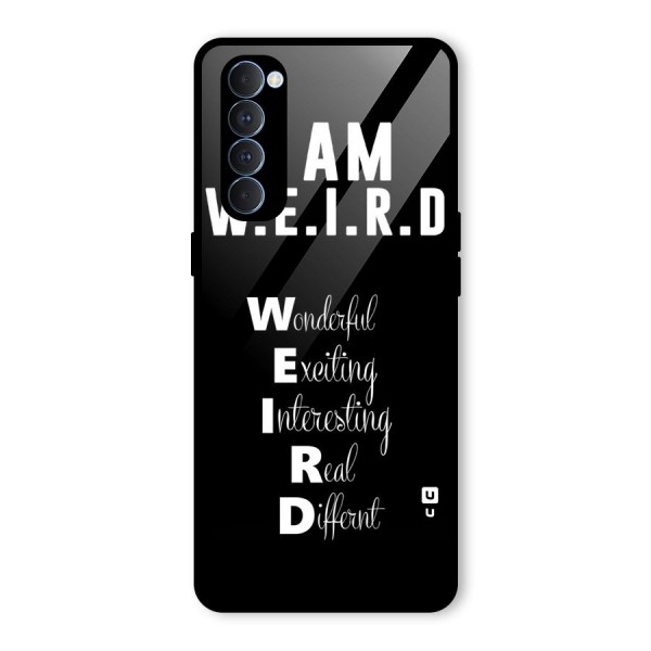 Weird Me Glass Back Case for Oppo Reno4 Pro