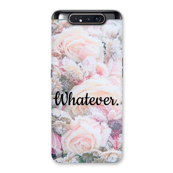 Whatever Back Case for Galaxy A80