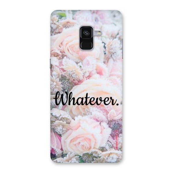 Whatever Back Case for Galaxy A8 Plus