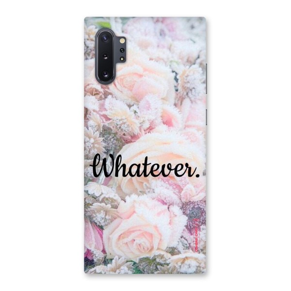 Whatever Back Case for Galaxy Note 10 Plus