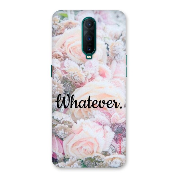 Whatever Back Case for Oppo R17 Pro