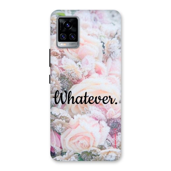 Whatever Back Case for Vivo V20 Pro