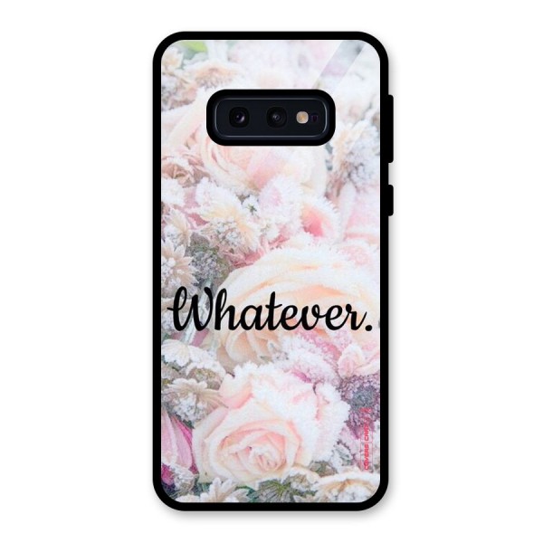 Whatever Glass Back Case for Galaxy S10e