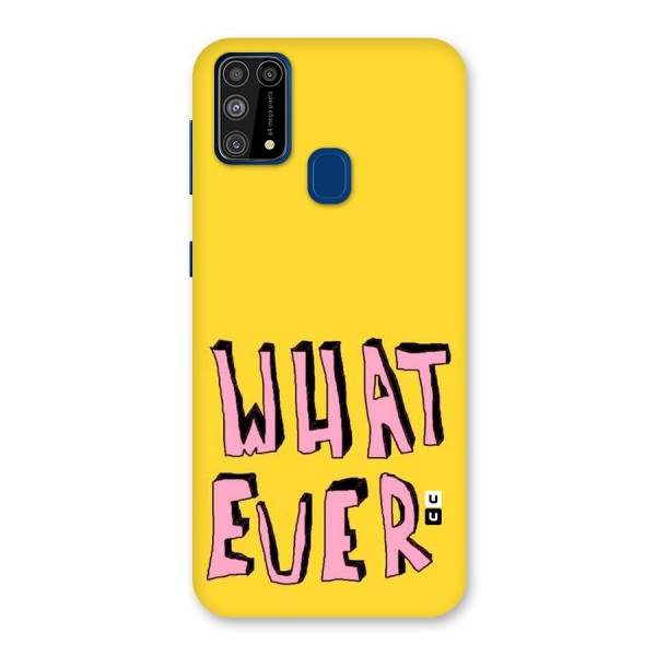 Whatever Yellow Back Case for Galaxy F41