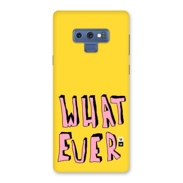 Whatever Yellow Back Case for Galaxy Note 9