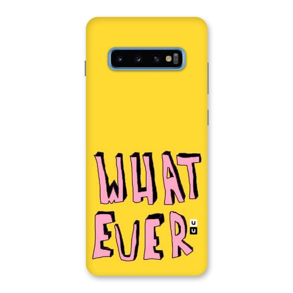 Whatever Yellow Back Case for Galaxy S10 Plus