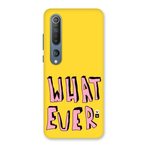 Whatever Yellow Back Case for Mi 10